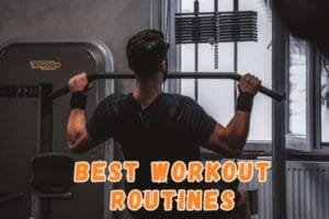 Best Workout Routines