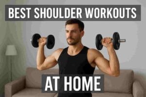 Best Shoulder Workouts at Home