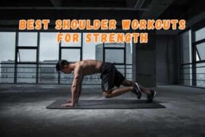 Best Shoulder Workouts for Strength