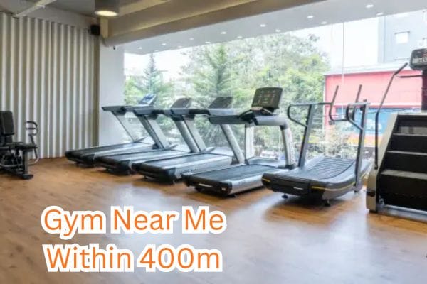 Gym Near Me Within 400m