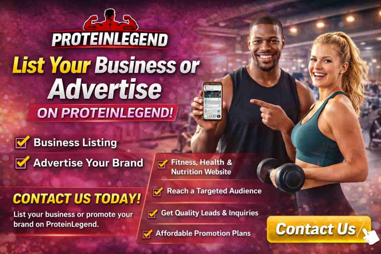 List Your Business or Advertise on ProteinLegend