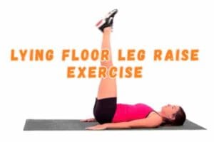 Lying Floor Leg Raise Exercise