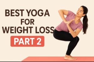 best yoga for weight loss
