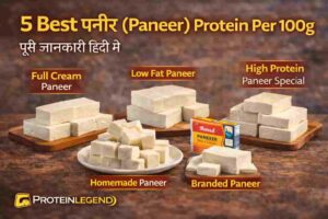5 Best Paneer Protein Per 100g