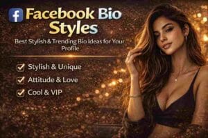 Facebook Bio Styles