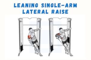 Leaning single-arm lateral raise